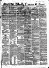 Manchester Daily Examiner & Times Saturday 25 July 1857 Page 1
