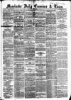Manchester Daily Examiner & Times Monday 09 November 1857 Page 1