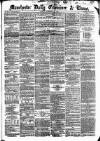 Manchester Daily Examiner & Times Tuesday 10 November 1857 Page 1