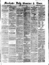 Manchester Daily Examiner & Times Monday 21 January 1861 Page 1