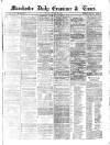 Manchester Daily Examiner & Times Tuesday 22 January 1861 Page 1