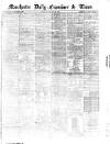 Manchester Daily Examiner & Times Saturday 26 January 1861 Page 1
