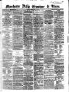 Manchester Daily Examiner & Times Monday 11 February 1861 Page 1