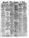 Manchester Daily Examiner & Times Wednesday 27 February 1861 Page 1