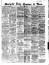 Manchester Daily Examiner & Times Tuesday 05 March 1861 Page 1