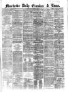 Manchester Daily Examiner & Times Wednesday 06 March 1861 Page 1