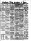 Manchester Daily Examiner & Times Thursday 21 March 1861 Page 1
