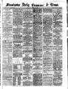 Manchester Daily Examiner & Times Thursday 18 April 1861 Page 1