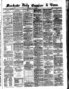 Manchester Daily Examiner & Times Thursday 02 May 1861 Page 1