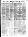 Manchester Daily Examiner & Times Saturday 01 June 1861 Page 1
