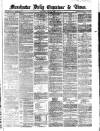 Manchester Daily Examiner & Times Thursday 06 June 1861 Page 1