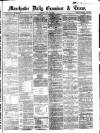 Manchester Daily Examiner & Times Monday 10 June 1861 Page 1