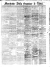 Manchester Daily Examiner & Times Saturday 15 June 1861 Page 1