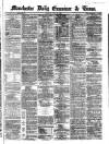 Manchester Daily Examiner & Times Monday 17 June 1861 Page 1