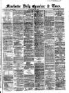 Manchester Daily Examiner & Times Monday 22 July 1861 Page 1