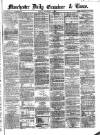 Manchester Daily Examiner & Times Friday 06 September 1861 Page 1