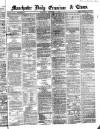 Manchester Daily Examiner & Times Wednesday 18 September 1861 Page 1