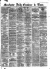 Manchester Daily Examiner & Times Monday 14 October 1861 Page 1