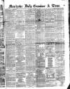Manchester Daily Examiner & Times Saturday 19 October 1861 Page 1