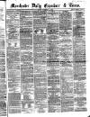 Manchester Daily Examiner & Times Friday 01 November 1861 Page 1