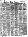 Manchester Daily Examiner & Times Wednesday 20 November 1861 Page 1