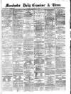 Manchester Daily Examiner & Times Tuesday 04 February 1862 Page 1