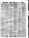 Manchester Daily Examiner & Times Wednesday 05 March 1862 Page 1