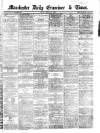 Manchester Daily Examiner & Times Friday 21 March 1862 Page 1