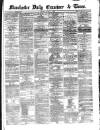 Manchester Daily Examiner & Times Tuesday 01 April 1862 Page 1