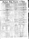 Manchester Daily Examiner & Times Thursday 03 April 1862 Page 1