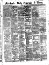 Manchester Daily Examiner & Times Saturday 05 April 1862 Page 1