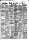 Manchester Daily Examiner & Times Monday 26 May 1862 Page 1