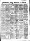 Manchester Daily Examiner & Times Monday 02 June 1862 Page 1
