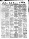 Manchester Daily Examiner & Times Friday 06 June 1862 Page 1