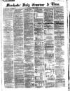 Manchester Daily Examiner & Times Saturday 07 June 1862 Page 1