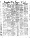 Manchester Daily Examiner & Times Tuesday 28 October 1862 Page 1