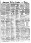 Manchester Daily Examiner & Times Saturday 01 November 1862 Page 1