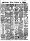Manchester Daily Examiner & Times Friday 26 December 1862 Page 1