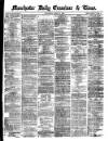 Manchester Daily Examiner & Times Wednesday 31 July 1872 Page 1