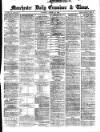 Manchester Daily Examiner & Times Thursday 22 August 1872 Page 1