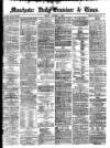 Manchester Daily Examiner & Times Friday 04 October 1872 Page 1