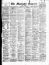 Manchester Daily Examiner & Times Tuesday 06 January 1874 Page 1