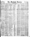 Manchester Daily Examiner & Times Saturday 31 January 1874 Page 1