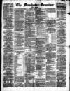 Manchester Daily Examiner & Times Tuesday 31 March 1874 Page 1