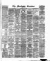 Manchester Daily Examiner & Times Saturday 10 July 1875 Page 1
