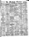 Manchester Daily Examiner & Times Thursday 16 November 1876 Page 1