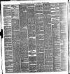 Manchester Daily Examiner & Times Wednesday 27 February 1889 Page 6