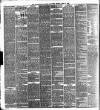 Manchester Daily Examiner & Times Monday 08 April 1889 Page 6