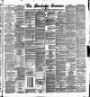 Manchester Daily Examiner & Times Thursday 22 August 1889 Page 1