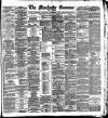 Manchester Daily Examiner & Times Wednesday 04 September 1889 Page 1